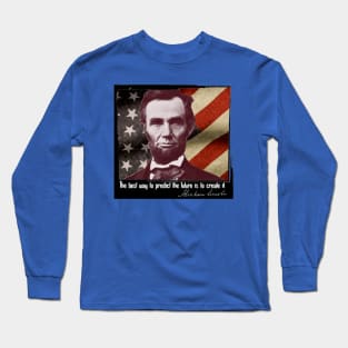 Abraham Lincoln Quote Long Sleeve T-Shirt